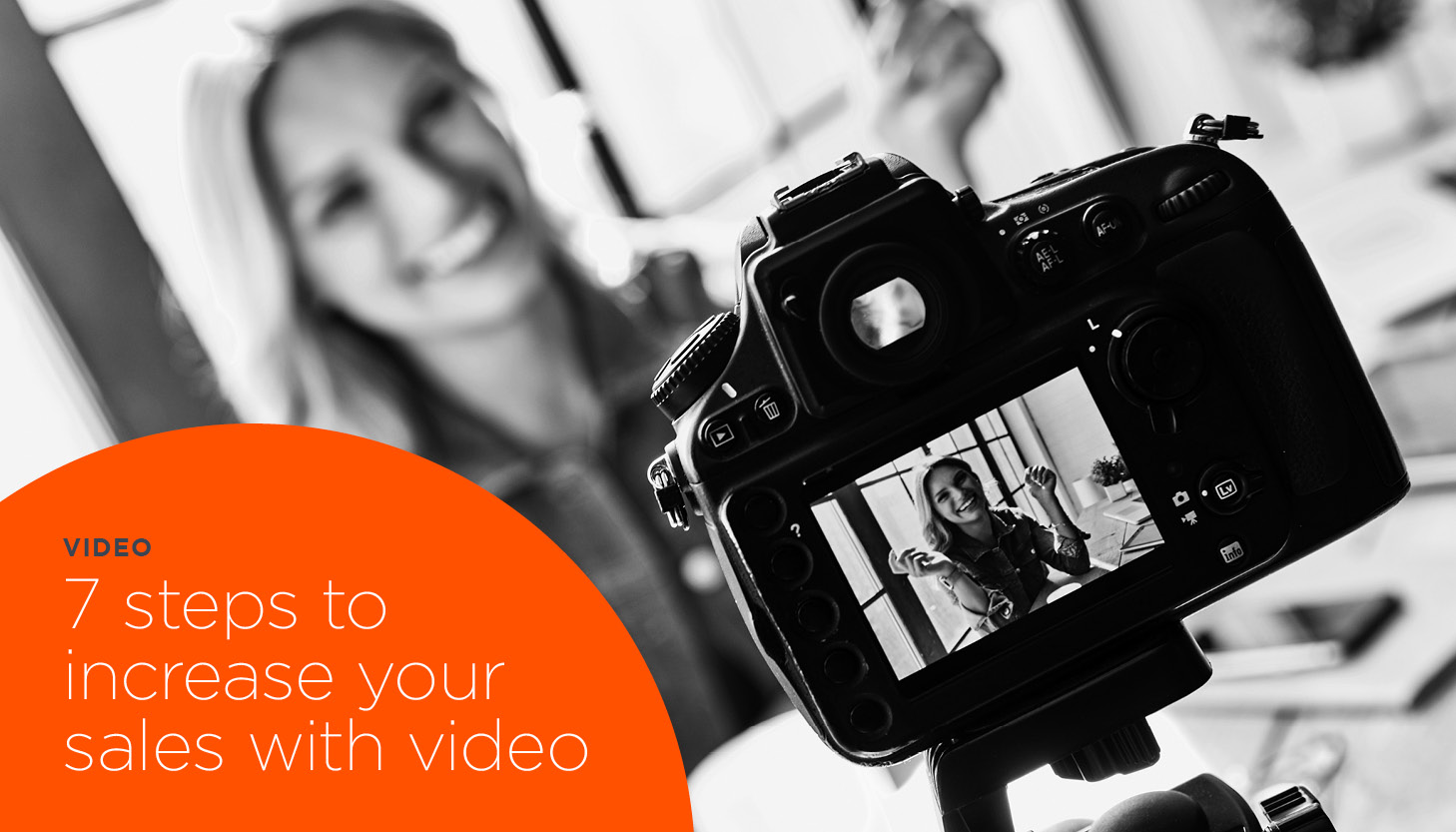 7 steps to increase your sales with video