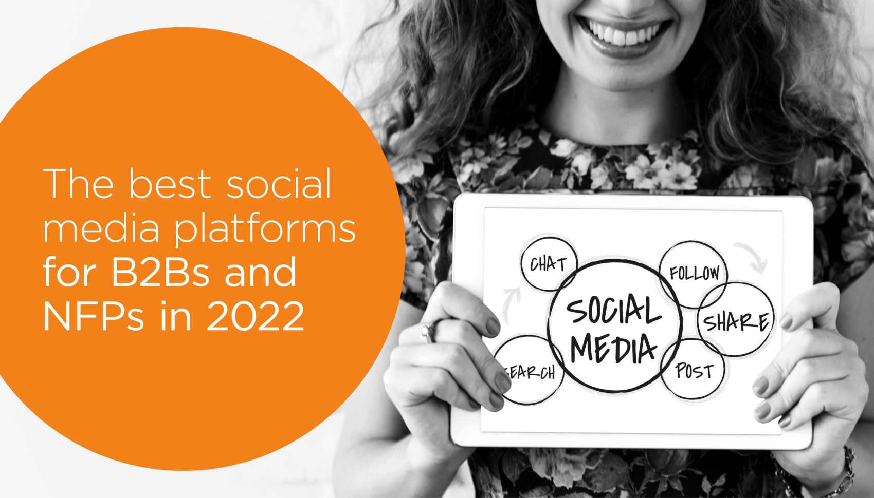 The Best Social Media Platforms for B2Bs and NFPs in 2022